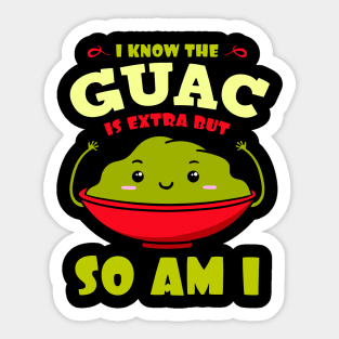 i know the guac is extra but so Sticker